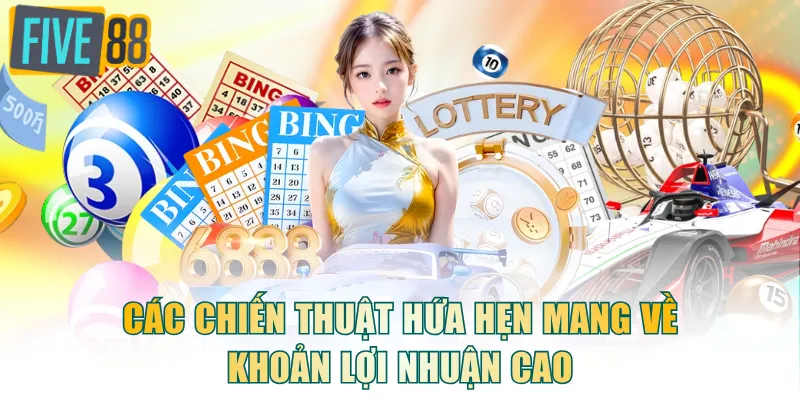 Các chiến thuật hứa hẹn mang về khoản lợi nhuận cao