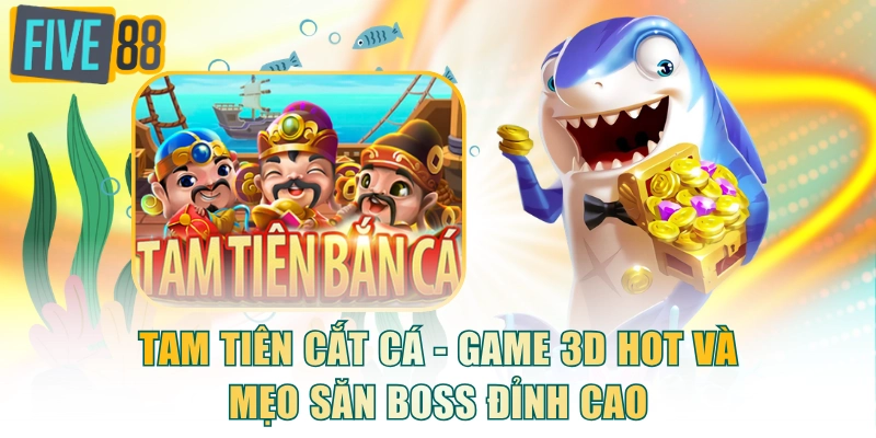 Tam Tiên Cắt Cá